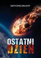 Ostatni dzie, Nieacny Bartomiej