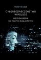 Cyberbezpieczestwo w Polsce, Siudak Robert