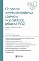 Choroba zwyrodnieniowa staww w praktyce lekarza POZ. Nowe spojrzenie, Koszela Kamil