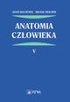 Anatomia czowieka Tom 5, Bochenek Adam, Reicher Micha