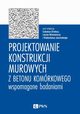 Projektowanie konstrukcji murowych z betonu komrkowego wspomagane badaniami, 