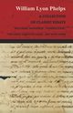 A Collection of Classic Essays by William Lyon Phelps - Including 'Happiness', 'Superstition', 'The Great American Game', and Many More, Phelps William Lyon