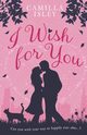 I Wish for You, Isley Camilla