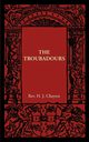 The Troubadours, Chaytor H. J.