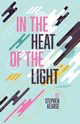 In the Heat of the Light, Kearse Stephen
