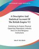 A Descriptive And Statistical Account Of The British Empire V2, McCulloch John R.