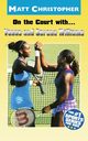 On the Court With...Venus and Serena Williams, Christopher Matt