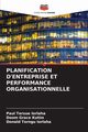 PLANIFICATION D'ENTREPRISE ET PERFORMANCE ORGANISATIONNELLE, IORLAHA Paul Tersue