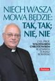 Niech wasza mowa bdzie; tak, tak, nie, nie, Chrostowski Waldemar, Rowiski Tomasz