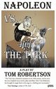 Napoleon vs. the Turk, When the Master Warrior Met the Master Machine, Robertson Tom
