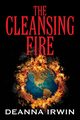 The Cleansing Fire, Irwin Deanna