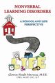 Nonverbal Learning Disorders, Marcus MEd Gloria Hash