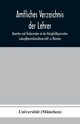 Amtliches Verzeichnis der Lehrer, Beamten und Studierenden an der KniglichBayerischen LudwigMaximiliansUniversitt zu Mnchen, (Mnchen) Universitt