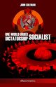 One World Order Socialist Dictatorship, Coleman John