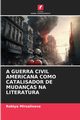 A GUERRA CIVIL AMERICANA COMO CATALISADOR DE MUDANAS NA LITERATURA, Mirsalixova Robiya