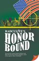 Honor Bound, Radclyffe