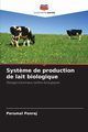 Syst?me de production de lait biologique, Ponraj Perumal