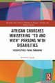 African Churches Ministering 'to and with' Persons with Disabilities, Sande Nomatter