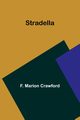 Stradella, Marion Crawford F.