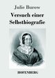 Versuch einer Selbstbiografie, Burow Julie