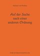 Auf der Suche nach einer anderen Ordnung, Prollius Michael von