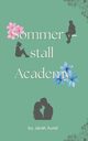 Sommerstall Academy, Aurel Jarah