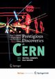 Prestigious Discoveries at CERN, 