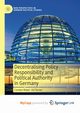 Decentralising Policy Responsibility and Political Authority in Germany, Rowe Carolyn
