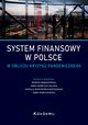 System finansowy w Polsce w obliczu kryzysu pandemicznego, red. K.Marchewka-Bartkowiak, M.Banaszewska, A.Iwaczuk-Kaliska, A.Warchlewska