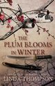 The Plum Blooms in Winter, Thompson Linda