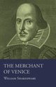 The Merchant of Venice, Shakespeare William