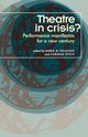 Theatre in crisis?, 