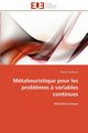 Mtaheuristique pour les probl?mes ? variables continues, CHELOUAH-R