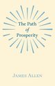 The Path of Prosperity, Allen James