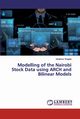 Modelling of the Nairobi Stock Data using ARCH and Bilinear Models, Wagala Adolphus