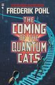 The Coming of the Quantum Cats, Pohl Frederik