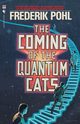 The Coming of the Quantum Cats, Pohl Frederik