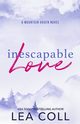 Inescapable Love, Coll Lea