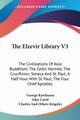 The Elzevir Library V3, Rawlinson George