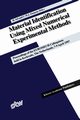 Material Identification Using Mixed Numerical Experimental Methods, 