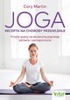 Joga Recepta na choroby przewleke, Martin Cory