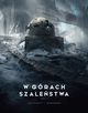 W grach szalestwa Tom 2, Lovecraft Howard Phillips
