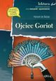 Ojciec Goriot, Balzac Honore