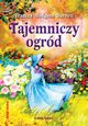 Tajemniczy ogrd, Burnett Frances Hodgson