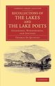 Recollections of the Lakes and the Lake Poets, de Quincey Thomas