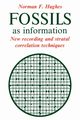 Fossils as Information, Hughes Norman F.
