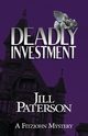 Deadly Investment, Paterson Jill