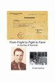 From Fright to Fight to Farm, Kaufman Ernest
