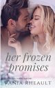 Her Frozen Promises, Rheault Vania