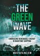 THE GREEN WAVE, Nejem Mustafa